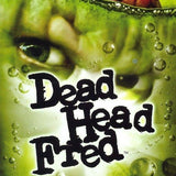 Dead Head Fred