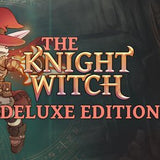 The Knight Witch - Deluxe Edition