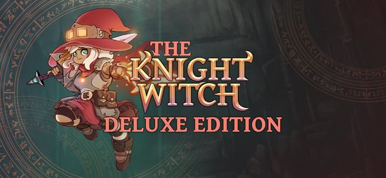 The Knight Witch - Deluxe Edition