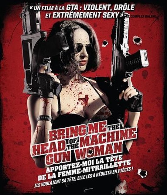Apportez-Moi La Tete De La Femme-Mitraillette