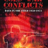 Cold War Conflicts, Days In The Field 1950-1973