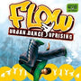 Flow: Urban Dance Uprising