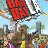 Bad Day L.A.