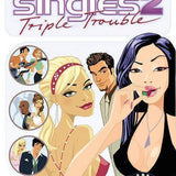 Singles 2, Triple Trouble