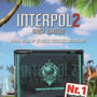 Interpol 2: Most Wanted