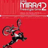 Dave Mirra Freestyle BMX 2