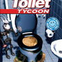 Toilet Tycoon