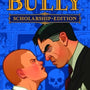 Bully - Scholarship Edition