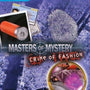 Masters Of Mystery, Crime Of Fashion