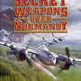 Secret Weapons Of Normandy
