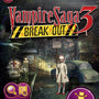 Vampire Saga 3: Breakout
