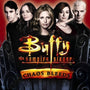Buffy 2: Chaos Bleeds