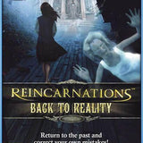 Reincarnations 3: Back To Reality
