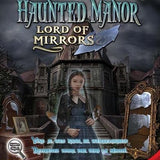 Haunted Manor, Lord of Mirrors