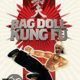 Rag Doll - Kung Fu
